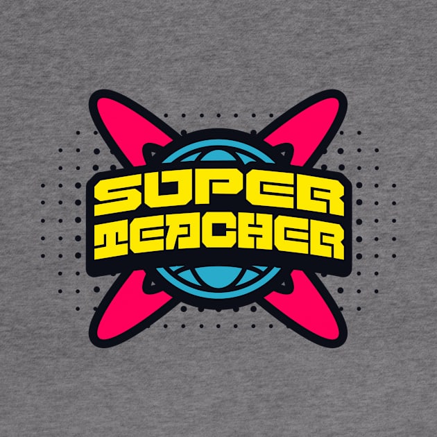 Super Teacher by Words Fail Me